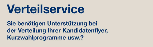 Sie benötigen Unterstützung bei der Verteilung Ihrer Kandidatenflyer, Kurzwahlprogramme usw.?|default:Verteilservice|default:.NAME