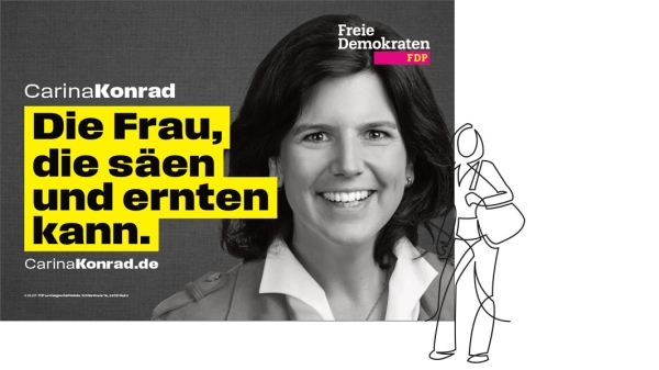 Carina Konrad Kandidatenplakat Großfläche "…säen und ernten…" Nachbestellung